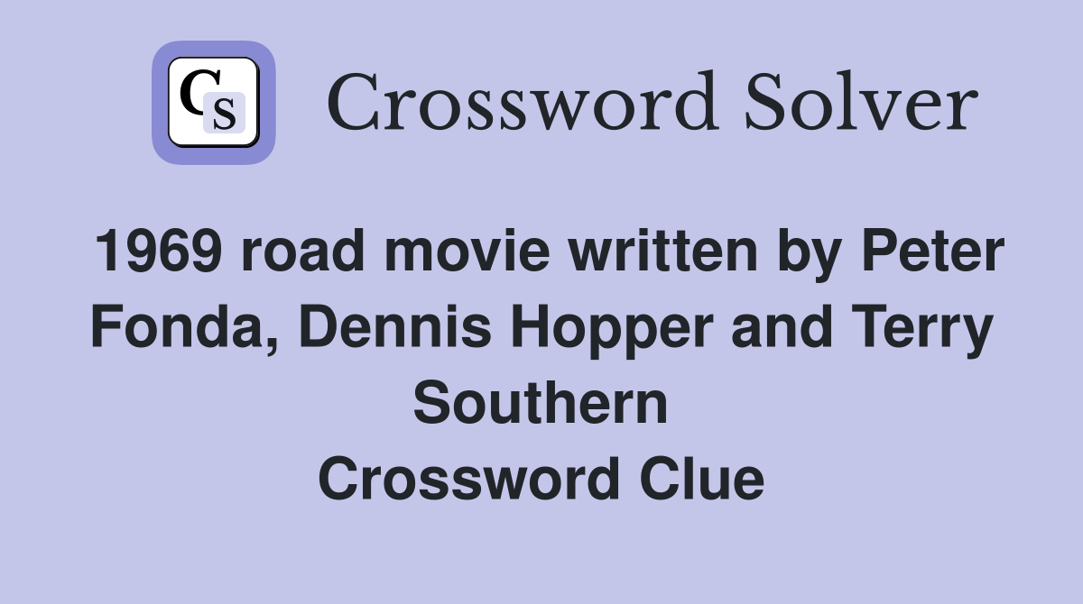 1969 road movie written by Peter Fonda, Dennis Hopper and Terry